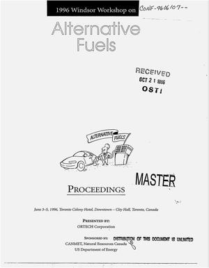 Proceedings of the 1996 Windsor workshop on alternative fuels
