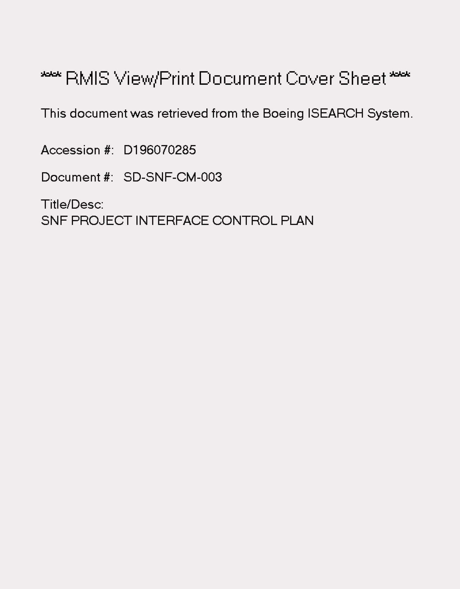Spent Nuclear Fuel project interface control plan
                                                
                                                    [Sequence #]: 1 of 18
                                                