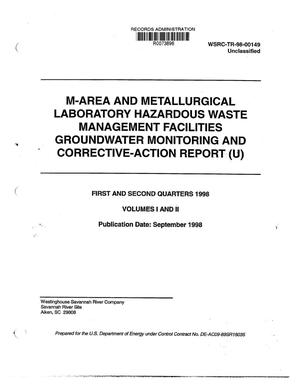 M-Area and Metallurgical Laboratory Hazardous Waste Management Facilities Groundwate Monitoring and Corrective-Action Report, First and Second Quarters 1998, Volumes I, II, & III