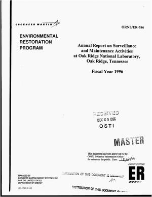 Annual report on surveillance and maintenance activities at Oak Ridge National Laboratory, Oak Ridge, Tennessee, fiscal year 1996