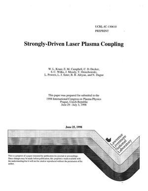 Strongly-driven laser plasma coupling