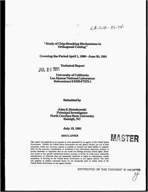 Study of chip-breaking mechanisms in orthogonal cutting. Technical report, April 1, 1990--June 30, 1991