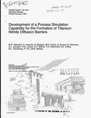 Development of a process simulation capability for the formation of titanium nitride diffusion barriers