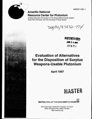 Evaluation of alternatives for the disposition of surplus weapons-usable plutonium