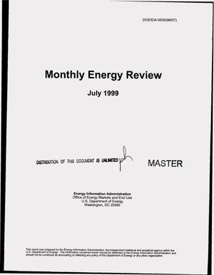 Monthly energy review, July 1999