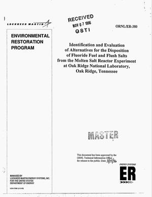 Identification and evaluation of alternatives for the disposition of fluoride fuel and flush salts from the molten salt reactor experiment at Oak Ridge National Laboratory, Oak Ridge, Tennessee