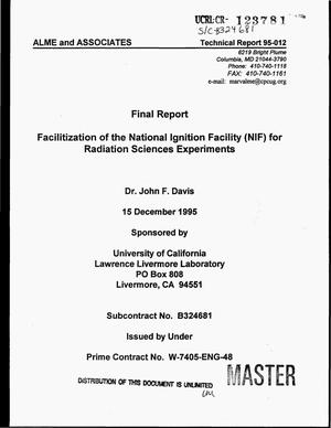 Facilitization of the National Ignition Facility (NIF) for radiation sciences experiments