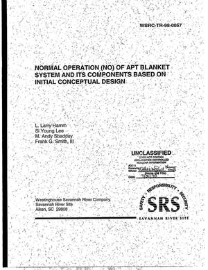 Normal Operation (NO) of APT Blanket System and its Components Based on Initial Conceptual Design