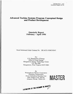 Advanced turbine systems program conceptual design and product development. Quarterly report, February, 1996--April, 1996