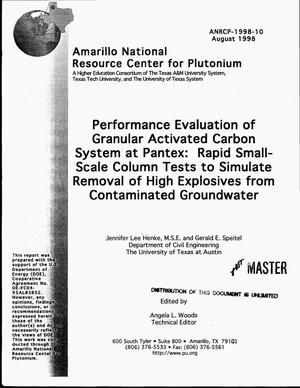 Performance evaluation of granular activated carbon system at Pantex: Rapid small-scale column tests to simulate removal of high explosives from contaminated groundwater