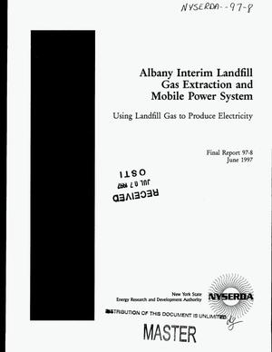 Albany Interim Landfill gas extraction and mobile power system: Using landfill gas to produce electricity. Final report