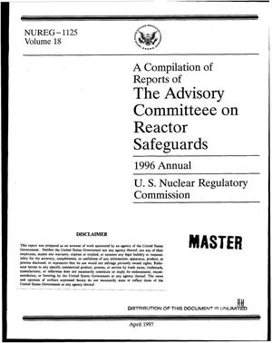 A compilation of reports of the Advisory Committee on reactor safeguards. 1996 Annual report