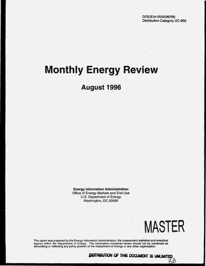 Monthly energy review, August 1996