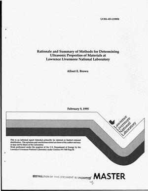 Rationale and summary of methods for determining ultrasonic properties of materials at Lawrence Livermore National Laboratory