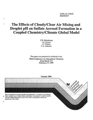 Effects of cloudy/clear air mixing and droplet pH on sulfate aerosol formation in a coupled chemistry/climate global model