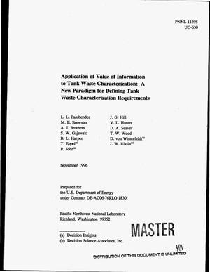 Application of value of information of tank waste characterization: A new paradigm for defining tank waste characterization requirements