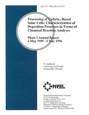 Processing of CuInSe{sub 2}-based solar cells: Characterization of deposition processes in terms of chemical reaction analyses. Phase I annual report, 6 May 1995--5 May 1996
