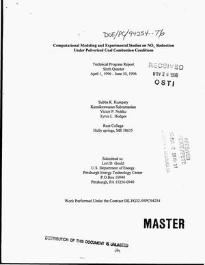 Computational modeling and experimental studies on NO{sub x} reduction under pulverized coal combustion conditions. Technical progress report, sixth quarter, April 1--June 30, 1996
