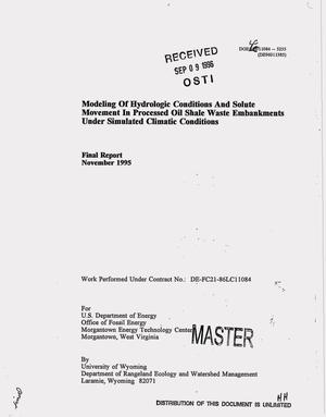 Modeling of hydrologic conditions and solute movement in processed oil shale waste embankments under simulated climatic conditions. Final report, November 1995