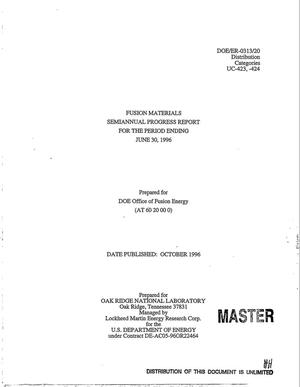 Fusion materials semiannual progress report for the period ending June 30, 1996
