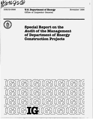 Special report on the audit of the management of Department of Energy construction projects