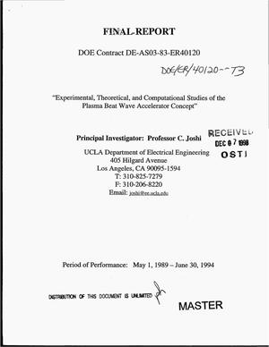 Experimental, theoretical, and computational studies of the plasma beat wave accelerator concept. Final report, May 1, 1989--June 30, 1994