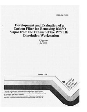 Development and evaluation of a carbon filter for removing DMSO vapor from the exhaust of the W79 HE dissolution workstation