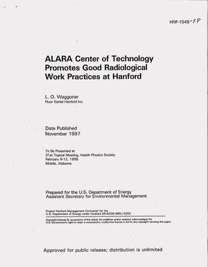 ALARA Center of Technology promotes good radiological work practices at Hanford