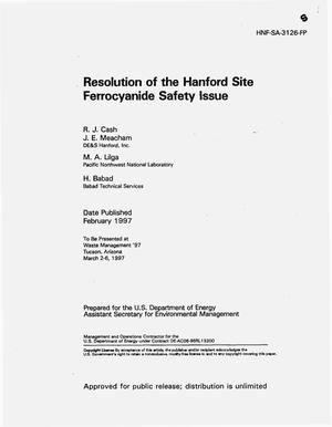 Resolution of the Hanford site ferrocyanide safety issue