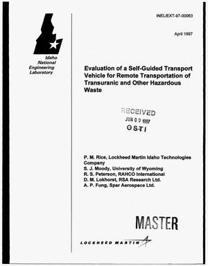 Evaluation of a self-guided transport vehicle for remote transportation of transuranic and other hazardous waste