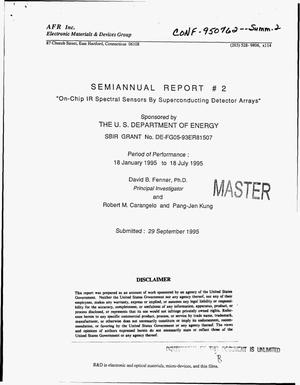 On-chip IR spectral sensors by superconducting detector arrays. Semiannual report {number_sign} 2, 18 January 1995--18 July 1995