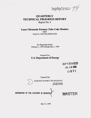Laser ultrasonic furnace tube coke monitor. Quarterly technical progress report, February 1, 1999--May 1, 1999: Report number 4