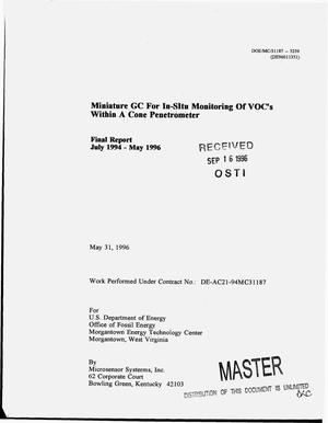 Miniature GC for in-situ monitoring of VOC`s within a cone penetrometer. Final report, July 1994--May 1996