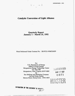 Catalytic conversion of light alkanes: Quarterly report, January 1-March 31, 1992