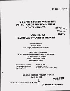 E-SMART system for in-situ detection of environmental contaminants. Quarterly technical progress report, October--December 1997