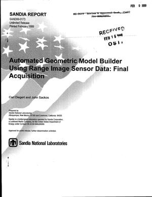 Automated Geometric Model Builder Using Range Image Sensor Data: Final Acquistion