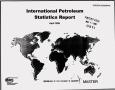 Report: International petroleum statistics report, April 1999
