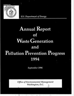 Annual report of waste generation and pollution prevention progress, 1994