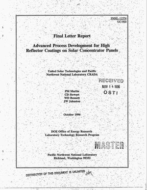 Advanced process development for high reflector coatings on solar concentrator panels. Final letter report