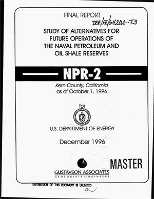 Final report study of alternatives for future operations of the naval petroleum and oil shale reserves NPR-2, California