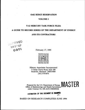 Oak Ridge Reservation volume I. Y-12 mercury task force files: A guide to record series of the Department of Energy and its contractors
