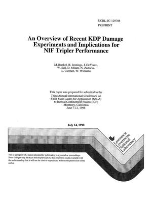 Overview of recent KDP damage experiments and implications for NIF tripler performance