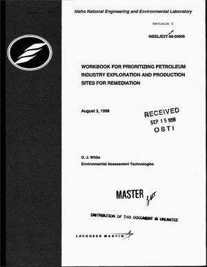 Workbook for prioritizing petroleum industry exploration and production sites for remediation