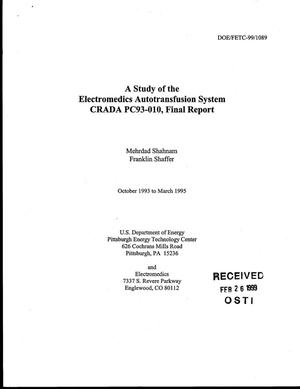A Study of the Electromedics Autotransfusion System, CRADA PC93-010, Final Report
