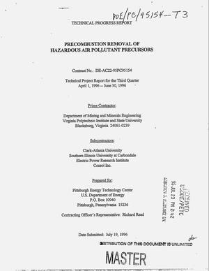 Precombustion removal of hazardous air pollutant precursors. Third quarterly technical progress report, April 1, 1996--June 30, 1996