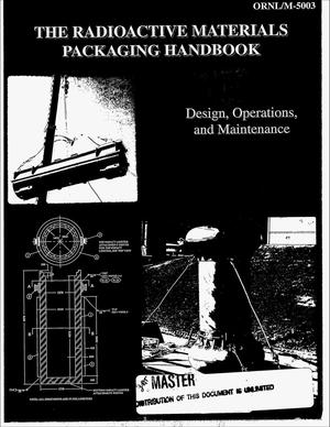The radioactive materials packaging handbook: Design, operations, and maintenance