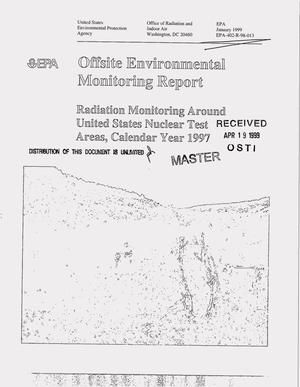 Offsite environmental monitoring report on Radiation monitoring around United States nuclear test areas, calendar year 1997