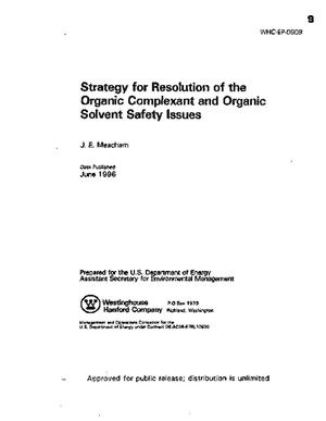 Strategy of Resolution of the Organic Complexant and Organic Solvent Safety Issues