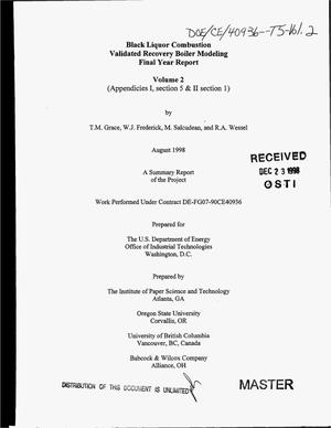 Black liquor combustion validated recovery boiler modeling: Final year report. Volume 2 (Appendices I, section 5 and II, section 1)
