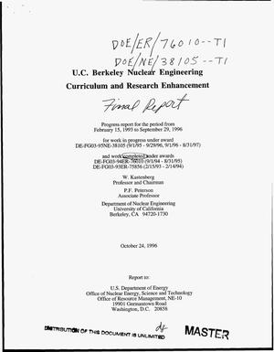 U.C. Berkeley Nuclear Engineering curriculum and research enhancement. Final report for award DE-FG03-94ER-76010 and progress report for award DE-FG03-95NE-38105, February 15, 1993--September 29, 1996